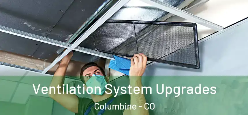  Ventilation System Upgrades Columbine - CO